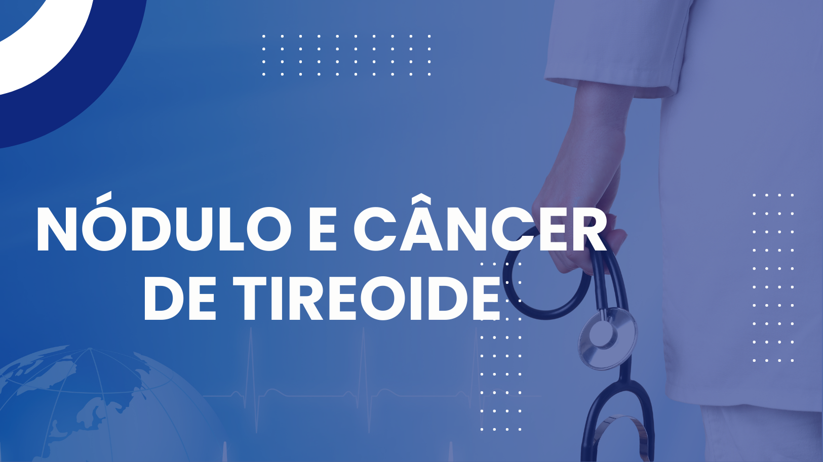 Nódulo e câncer de tireoide