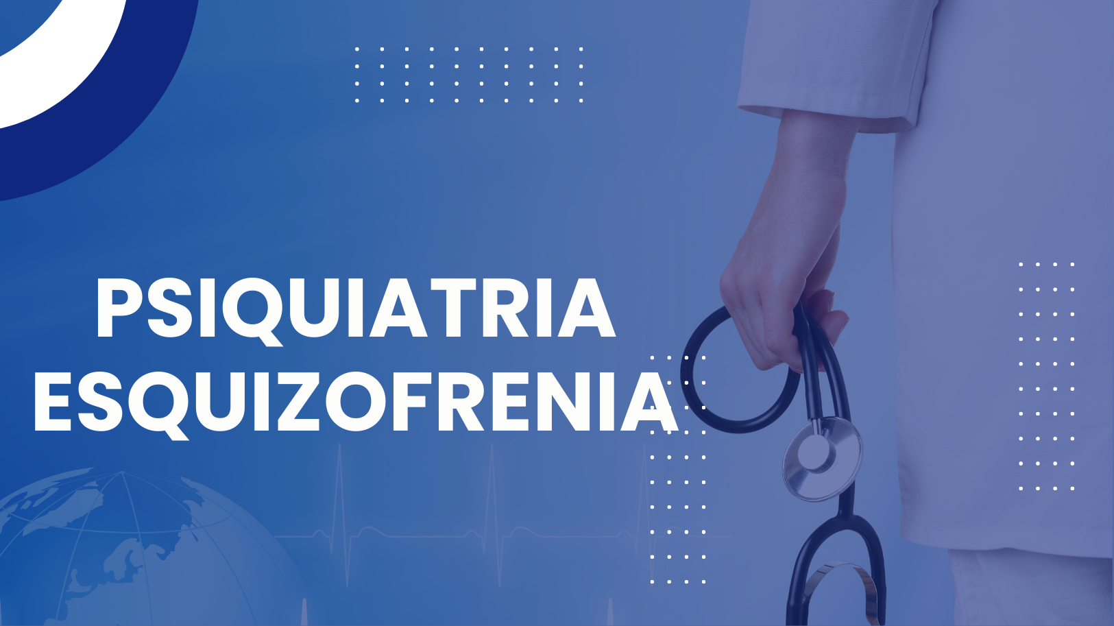 Psiquiatria – esquizofrenia