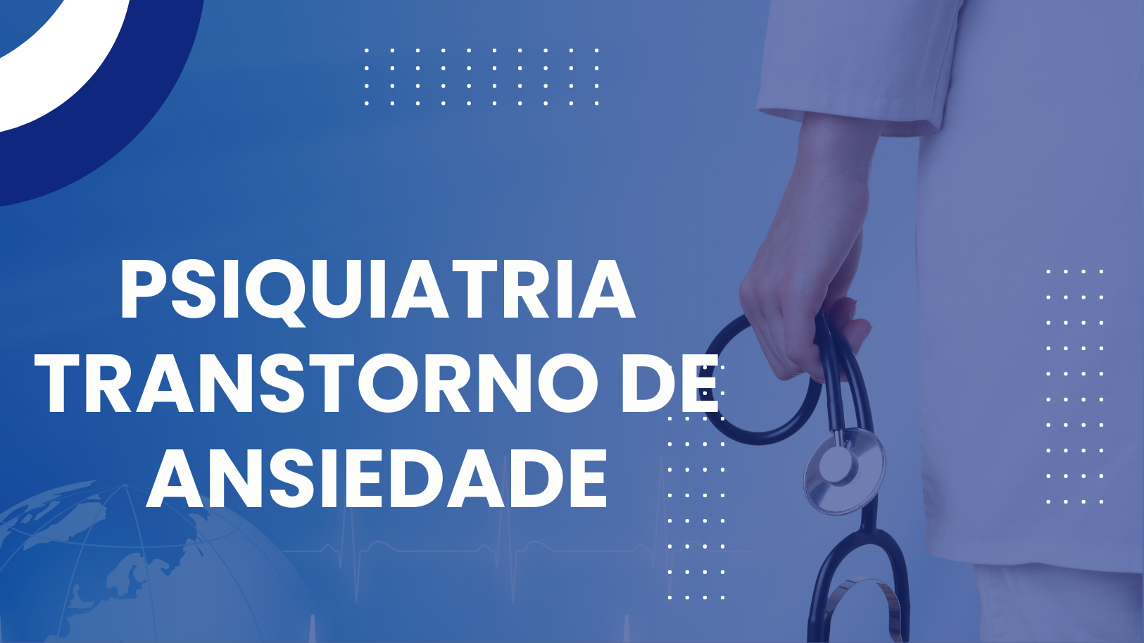Psiquiatria – transtorno de ansiedade