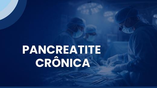 Pancreatite Crônica