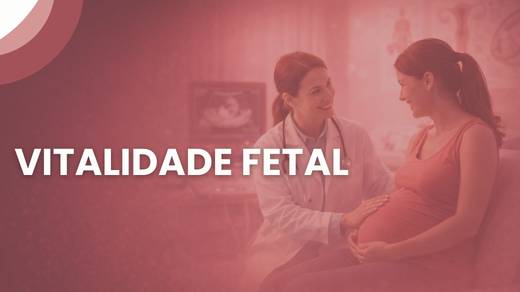 Vitalidade Fetal