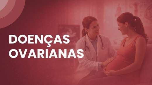 Doenças Ovarianas
