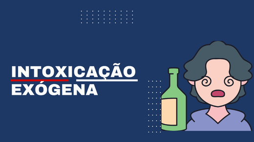 Intoxicação Exógena