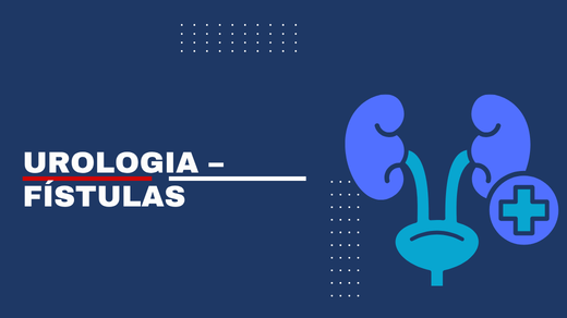 Urologia – Fístulas